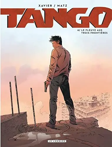 Produktbild: Tango - Tome 6 - Le fleuve aux trois frontières