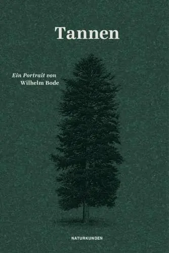 Produktbild: Tannen: Ein Portrait (Naturkunden)