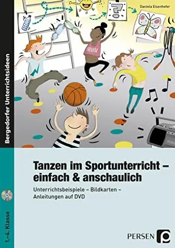 Produktbild: Tanzen im Sportunterricht - einfach & anschaulich: Unterrichtsbeispiele - Bildkarten - Anleitungen auf DVD (1. bis 4. Klasse)