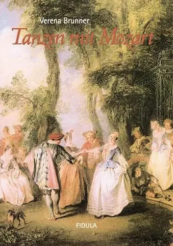 Produktbild: Tanzen mit Mozart: Buch mit detaillierten Skizzen, Noten und historischen Abbildungen
