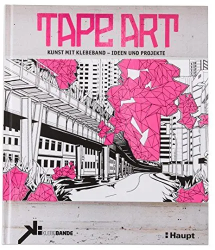 Produktbild: Tape Art: Kunst mit Klebeband - Ideen und Projekte