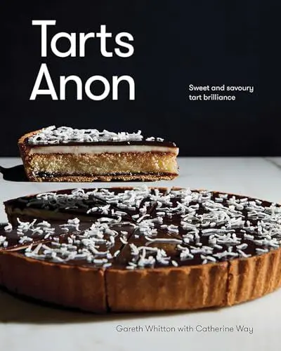 Produktbild: Tarts Anon: Sweet and Savoury Tart Brilliance