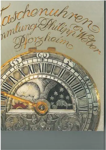 Produktbild: Taschenuhren. Sammlung Philipp Weber, Pforzheim