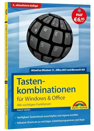 Produktbild: Tastenkombinationen für Windows 11, 10, 8.1, 7 & Office 2021 - 2013 - Alle wichtigen Funktionen: Windows 11, Windows 10, Windows 8.1, Office 2021, Microsoft 365, Office 2019, 2016, 2013
