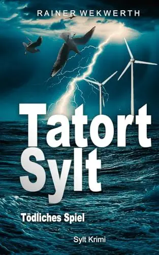 Produktbild: TATORT SYLT Tödliches Spiel: Nordsee Krimi (Sylt Krimis, Band 4)
