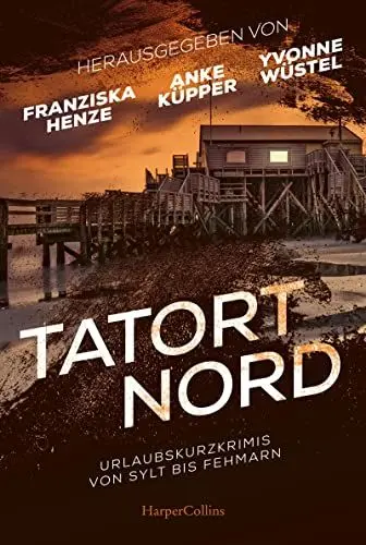 Produktbild: Tatort Nord: Urlaubskurzkrimis von Sylt bis Fehmarn