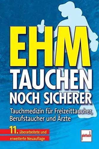 Produktbild: Tauchen - noch sicherer: Tauchmedizin für Freizeittaucher, Berufstaucher und Ärzte