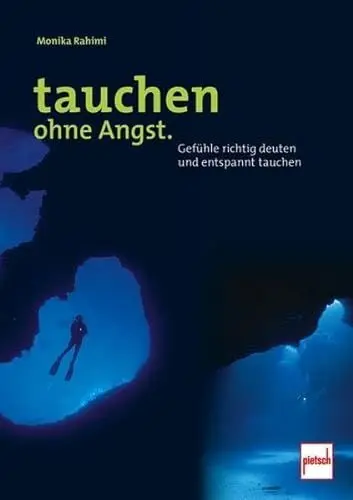 Produktbild: Tauchen ohne Angst.: Gefühle richtig deuten und entspannt tauchen