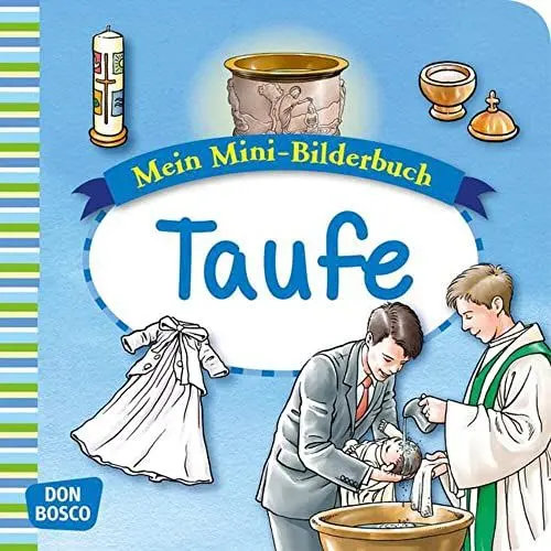 Produktbild: Taufe. Mini-Bilderbuch.: Mein Mini-Bilderbuch zur Glaubenswelt. (Mini-Bilderbuch Glaubenswelt)