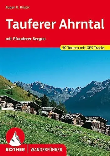 Produktbild: Tauferer Ahrntal: mit Pfunderer Bergen. 50 Touren mit GPS-Tracks (Rother Wanderführer)