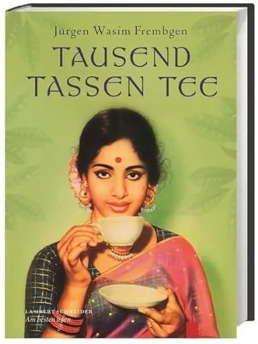 Produktbild: Tausend Tassen Tee: Lebensgenuss im Orient