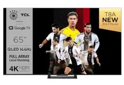 Produktbild: TCL 65T8A 65-Zoll-Fernseher, QLED, HDR 1000 nits, Full Array Local Dimming, IMAX Enhanced, 144Hz VRR, Dolby Vision und Atmos TV, Unterstützt bei Google
