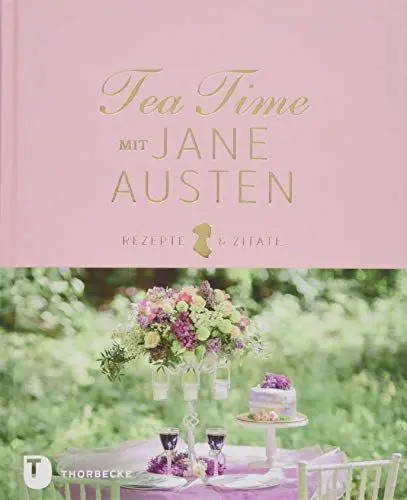 Produktbild: Tea Time mit Jane Austen: Rezepte und Zitate
