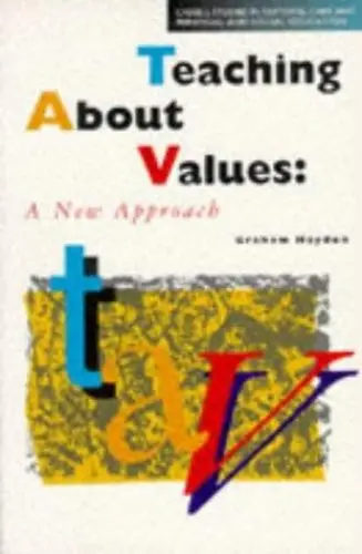 Produktbild: Teaching About Values: A New Approach (Cassell Studies in Pastoral Care and Personal and Social Education)