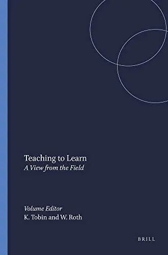 Produktbild: Teaching to Learn: A View from the Field (New Directions in Mathematics and Science Education, Band 4)