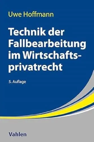 Produktbild: Technik der Fallbearbeitung im Wirtschaftsprivatrecht