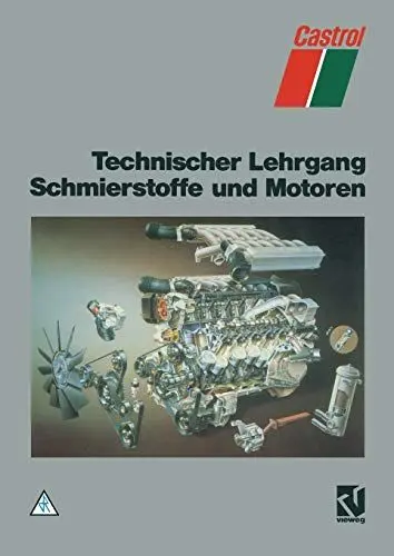 Produktbild: Technischer Lehrgang, Schmierstoffe und Motoren