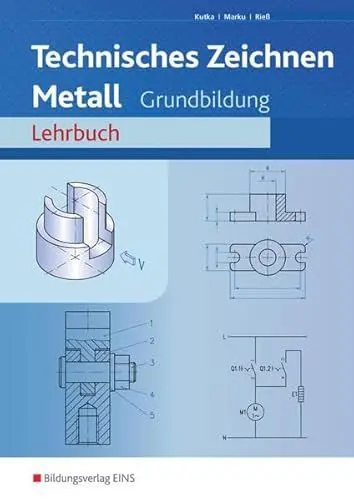 Produktbild: Technisches Zeichnen Metall - Grundbildung - Arbeitsheft