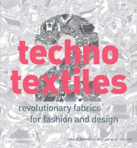 Produktbild: Techno Textiles 2: Revolutionary Fabrics for Fashion and Design