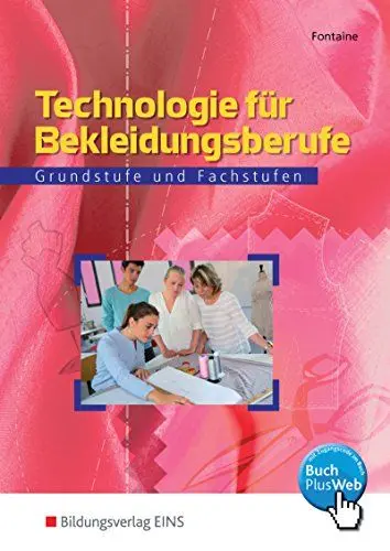 Produktbild: Technologie für Bekleidungsberufe, Lehrbuch: Grundstufe und Fachstufen: Schülerband