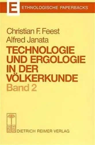 Produktbild: Technologie und Ergologie in der Völkerkunde, Bd.2: Hrsg. v. Vorw. v. Walter Hirschberg (Ethnologische Paperbacks)