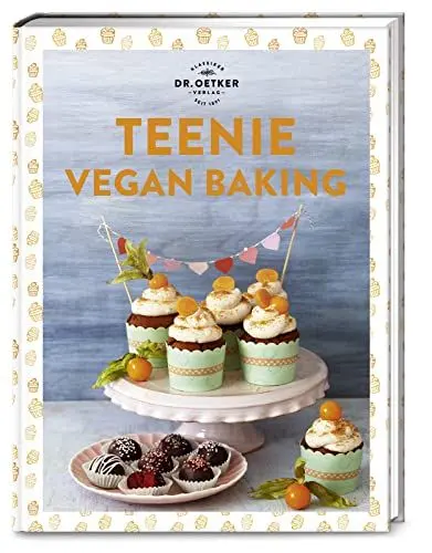 Produktbild: Teenie Vegan Baking: Dr. Oetker meets #veganbaking: über 50 vegane Backrezepte mit Wow-Faktor für dich, deine Freund*innen und Followerschaft! (Teenie-Reihe)