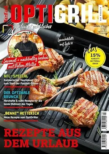 Produktbild: Tefal OptiGrill Magazin: So leicht geht lecker - Rezepte aus dem Urlaub: Das Original von Tefal mit saisonalen und nachhaltigen Rezepten von Nelson Müller und 