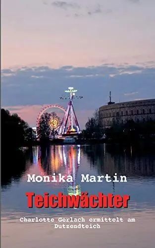 Produktbild: Teichwächter: Charlotte Gerlach ermittelt am Dutzendteich