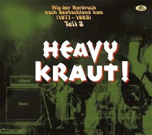 Produktbild: Teil 2 - HEAVY KRAUT! -Wie der Hardrock nach Deutschland kam 1977 - 1983 (2-CD)