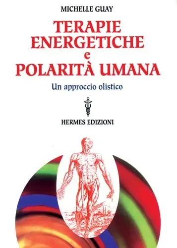 Produktbild: Terapie energetiche e polarità umana. Un approccio olistico (Manuali Hermes)