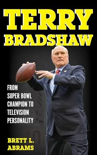 Produktbild: Terry Bradshaw: From Super Bowl Champion to Television Personality (Sports Icons and Issues in Popular Culture)