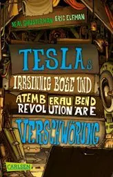 Produktbild: Tesla 2: Teslas irrsinnig böse und atemberaubend revolutionäre Verschwörung (2)