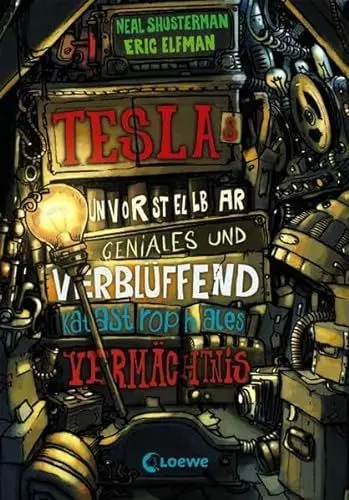 Produktbild: Teslas unvorstellbar geniales und verblüffend katastrophales Vermächtnis (Band 1)