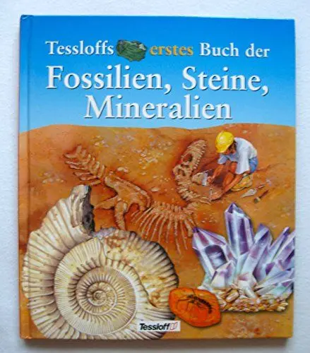 Produktbild: Tessloffs erstes Buch der Fossilien, Steine und Mineralien