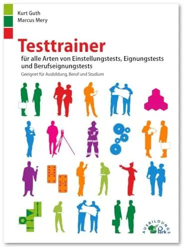 Produktbild: Testtrainer für alle Arten von Einstellungstests, Eignungstests und Berufeignungstests: Geeignet für Ausbildung, Beruf und Studium