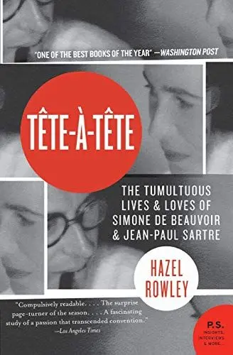 Produktbild: Tete-a-Tete: The Tumultuous Lives and Loves of Simone de Beauvoir and Jean-Paul Sartre (P.S.)