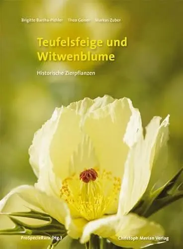Produktbild: Teufelsfeige und Witwenblume: Historische Zierpflanzen