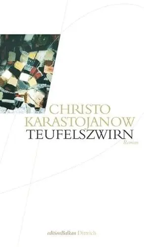 Produktbild: Teufelszwirn: Roman (Edition Balkan / eine Gemeinschaftsproduktion mit CULTURCON medien)