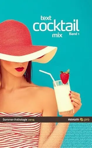 Produktbild: text cocktail mix 2014: Sommer-Anthologie Band 1