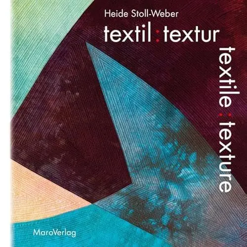 Produktbild: textil : textur: textile : texture (Galeriebücher: Textilkunst im MaroVerlag)