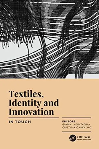 Produktbild: Textiles, Identity and Innovation: In Touch: Proceedings of the 2nd International Textile Design Conference (D_TEX 2019), June 19-21, 2019, Lisbon, Portugal