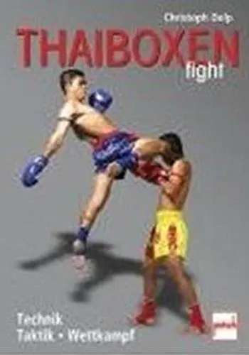 Produktbild: Thaiboxen fight: Technik - Taktik - Wettkampf