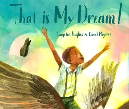Produktbild: That Is My Dream!: A picture book of Langston Hughes's 