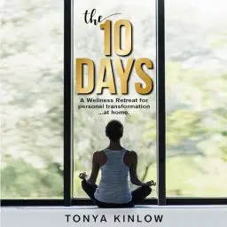 Produktbild: The 10 Days: A Wellness Retreat for Personal Transformation ... at Home.