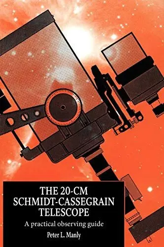 Produktbild: The 20-cm Schmidt-Cassegrain Telescope: A Practical Observing Guide