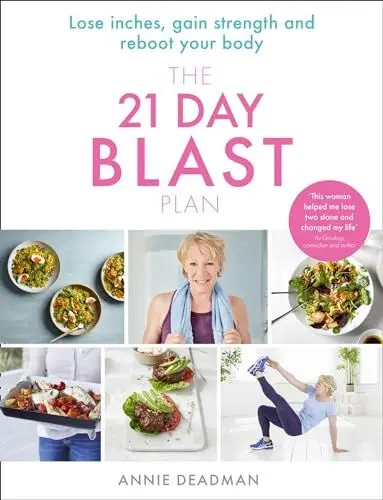 Produktbild: The 21 Day Blast Plan: Lose weight, lose inches, gain strength and reboot your body