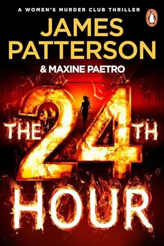 Produktbild: The 24th Hour: The Number 1 Sunday Times Bestseller (Women’s Murder Club 24)