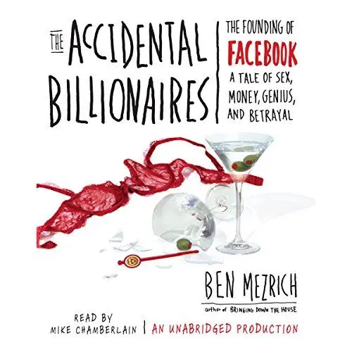 Produktbild: The Accidental Billionaires: The Founding of Facebook: A Tale of Sex, Money, Genius and Betrayal