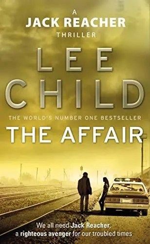 Produktbild: The Affair: An unputdownable Jack Reacher thriller from the No.1 Sunday Times bestselling author (Jack Reacher, 16)