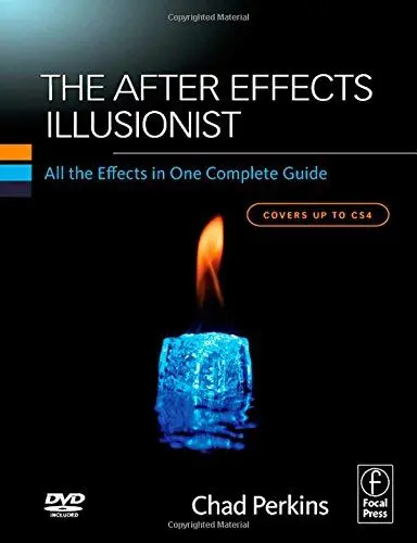Produktbild: The After Effects Illusionist, w. CD-ROM: All the Effects in One Complete Guide. Covers up to CS4